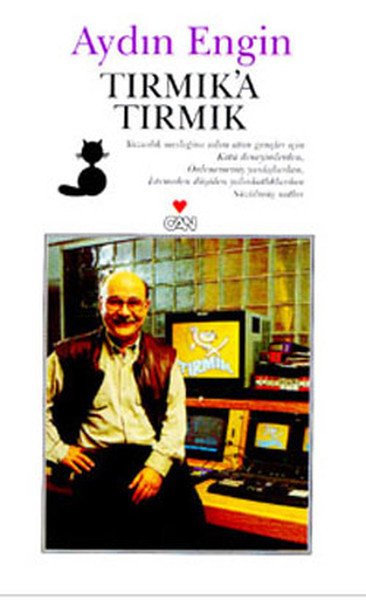 TIRMIKA TIRMIK, Aydın Engin