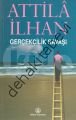 Gerçekçilik Savaşı, Attila İlhan