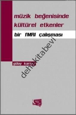 Müzik Beğenisinde Kültürel Etkenler, Gülay Karşıcı