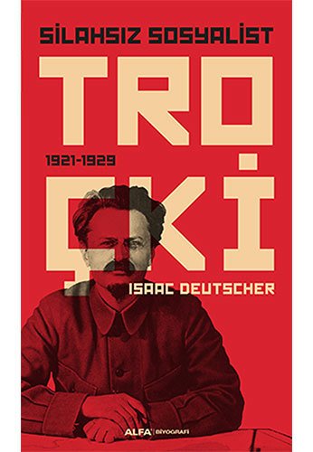 Silahsız Sosyalist Troçki, Isaac Deutscher