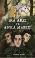 Ira Arel ve Anka Mabedi, Volkan Sürme
