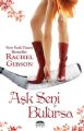 Aşk Seni Bulursa Cep Boy, Rachel Gibson
