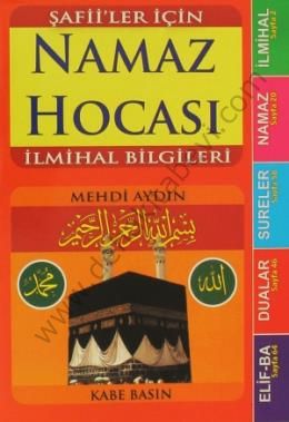 Şafiiler İçin Namaz Hocası (Cep Boy), İlmihal Bilgileri