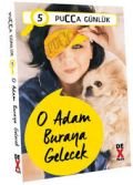 Pucca Günlük 5, O Adam Buraya Gelecek, Dex Yayınevi