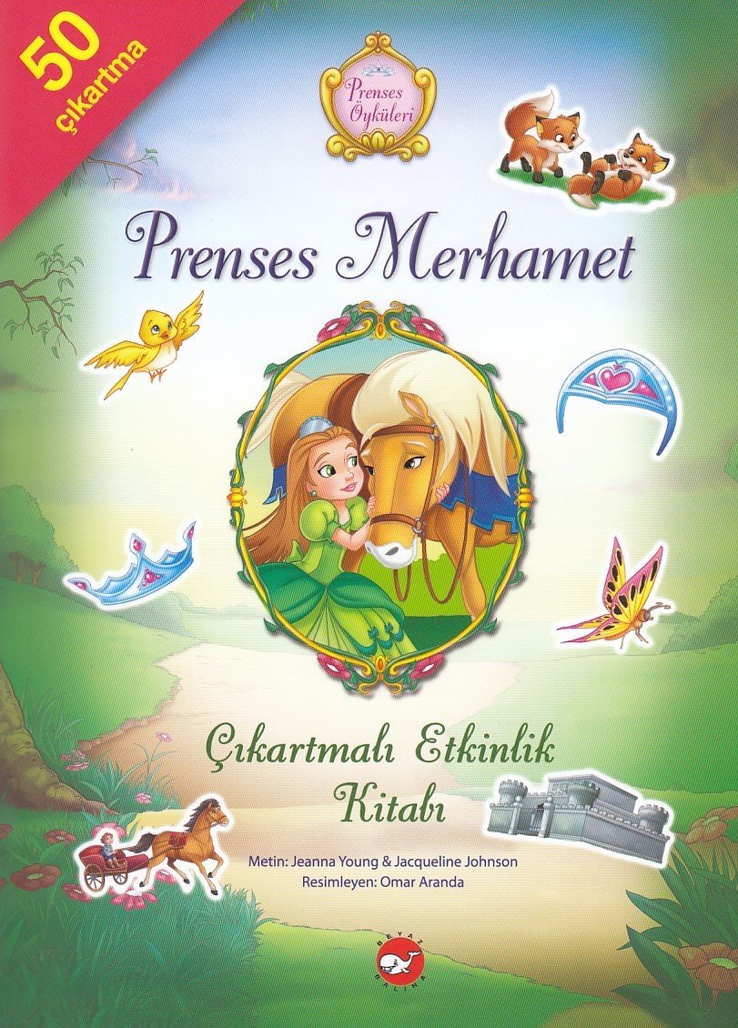 Çıkartmalı Etkinlik Kitabı Prenses Merhamet, Jeanna Young Jacqueline Johnson