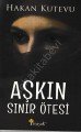 Aşkın Sınır Ötesi, Hakan Kutevu, Maşuk Kitap