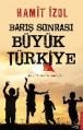 Barış Sonrası Büyük Türkiye, Hamit İzol