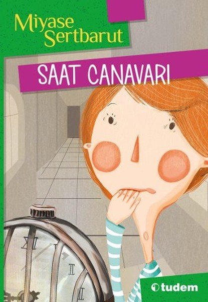 Saat Canavarı, Miyase Sertbarut
