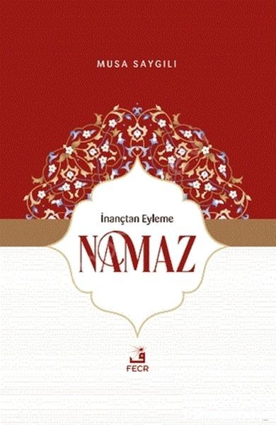İnançtan Eyleme Namaz, Musa SAYGILI