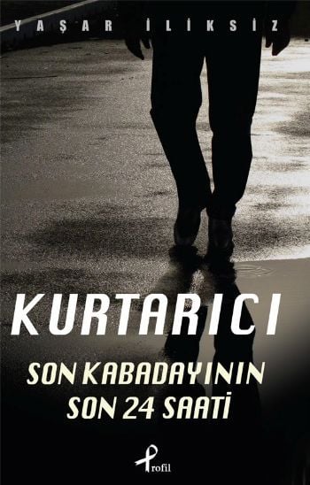 Kurtarıcı, Yaşar İliksiz
