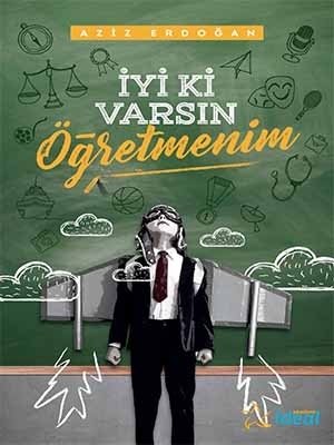 İyi Ki Varsın Öğretmenim, İdeal Akademi