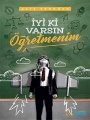 İyi Ki Varsın Öğretmenim, İdeal Akademi