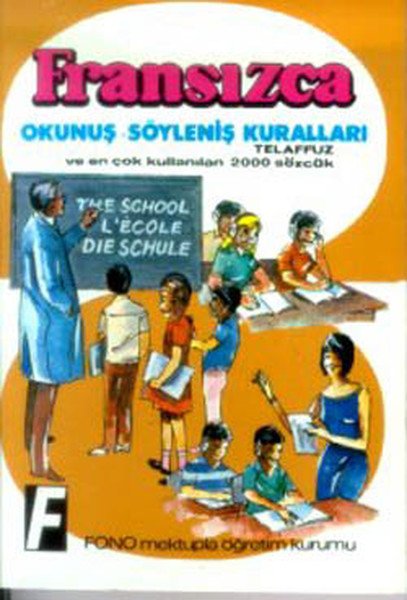 Fono Fransızca Okunuş Söyleniş Kuralları Telaffuz ve En Çok Kullanılan 2000 Sözcük