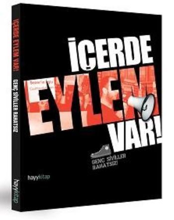 İçerde Eylem Var, Kolektif