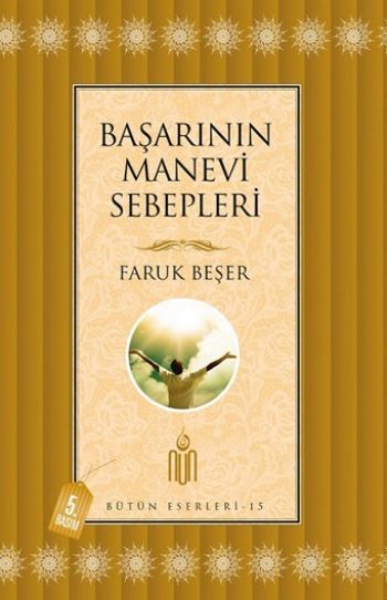 Başarının Manevi Sebepleri, Faruk Beşer