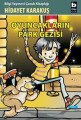 Oyuncakların Park Gezisi, Hidayet Karakuş