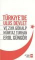 Türkiye'de Ulus Devlet ve Ziya Gökalp, Mümtaz Turhan, Erol Güngör, Aytekin Ersal, Ötüken