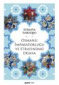 Osmanlı İmparatorluğu ve Etrafındaki Dünya, Suraiya Faroqhi