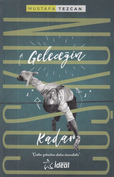 Geleceğin Coşkun Kadar, İdeal Akademi