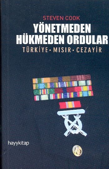 Yönetmeden Hükmeden Ordular, Steven Cook