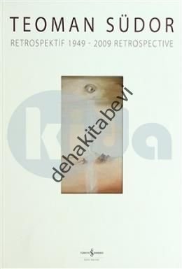 Teoman Südor Retrospektif 1949-2009 Retrospetive, İş Bankası Kültür Yayınları