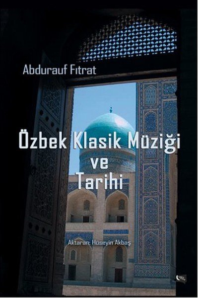 Özbek Klasik Müziği ve Tarihi, Abdurauf Fıtrat
