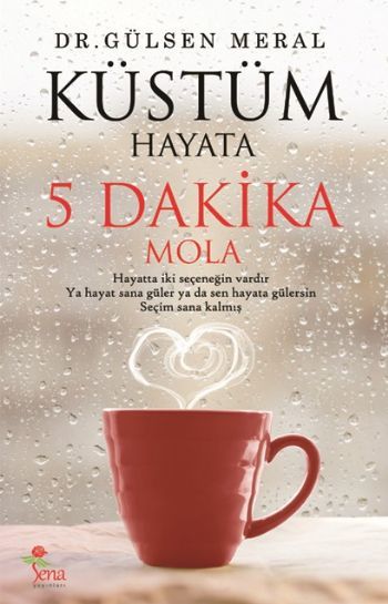 Küstüm Hayata 5 Dakika Mola, Gülsen Meral
