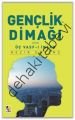 Gençlik Dimağı veya Üç Vasf-ı İnsan, Nezir Ergenç, Çıra Yayınları