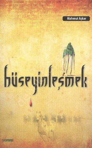 Hüseyinleşmek, Mahmut Aşkar