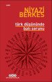 Türk Düşününde Batı Sorunu, Niyazi Berkes