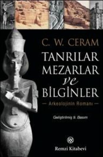 Tanrılar Mezarlar ve Bilginler,C. W. Ceram