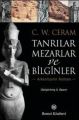 Tanrılar Mezarlar ve Bilginler,C. W. Ceram