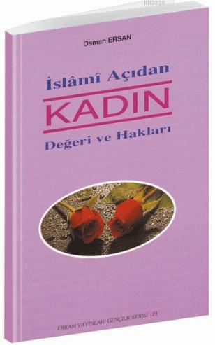İslami Açıdan Kadın, Osman Ersan, Erkam Yayınları