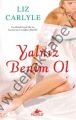 Yalnız Benim Ol