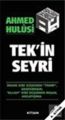 Tek'in Seyri, Ahmed Hulusi