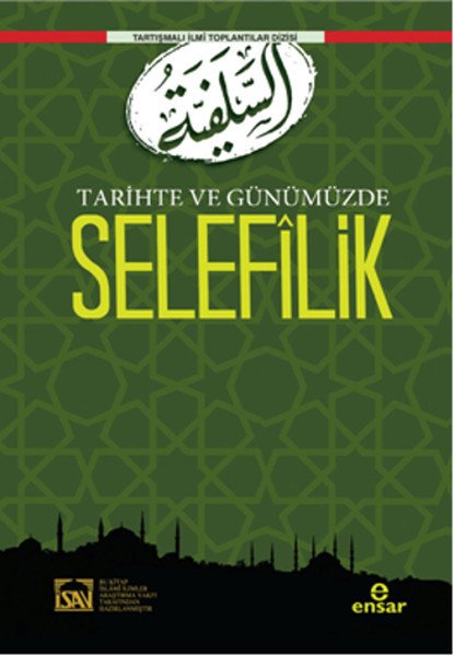 Tarihte ve Günümüzde Selefilik