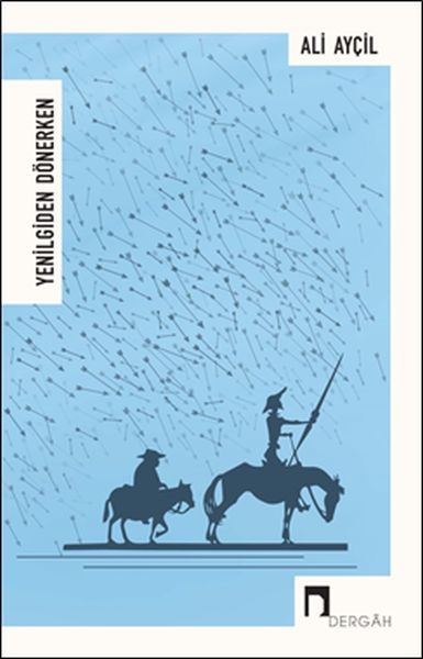 Yenilgiden Dönerken, Ali Ayçil