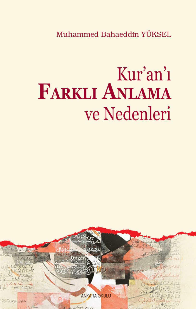Kuranı Farklı Anlama Ve Nedenleri, Ankara Okulu Yayınları
