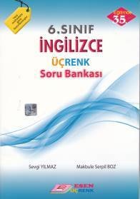 Esen Üçrenk 6. SINIF İNGİLİZCE SORU BANKASI
