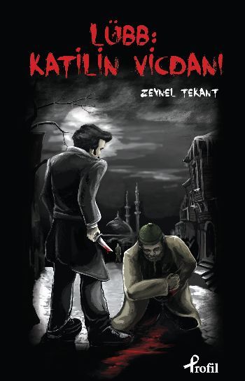 Lübb : Katilin vicdanı, Zeynel Tekant