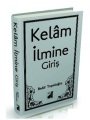 Kelam İlmine Giriş (Ciltli), Prof. Dr. Bekir Topaloğlu
