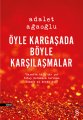 Öyle Kargaşada Böyle Karşılaşmalar, Adalet Ağaoğlu