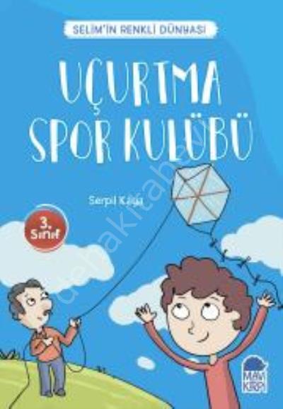 Uçurtma Spor Kulübü - Selimin Renkli Dünyası 3. Sınıf