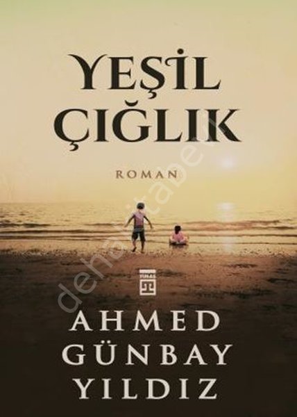 Yeşil Çığlık, Ahmed Günbay Yıldız