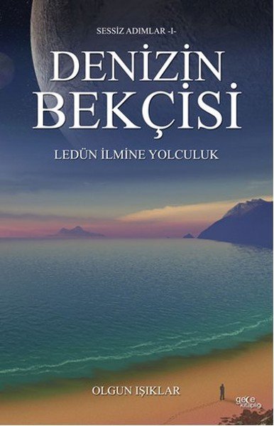 Denizin Bekçisi Ledün İlmine Yolculuk, Olgun Işıklar