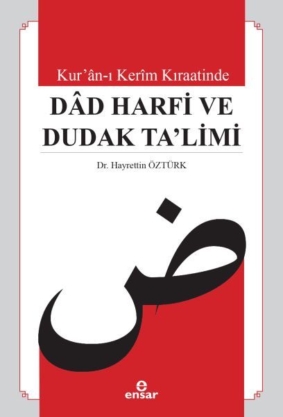 Kuranı Kerim Kıraatinde Dad Harfi ve Dudak Talimi