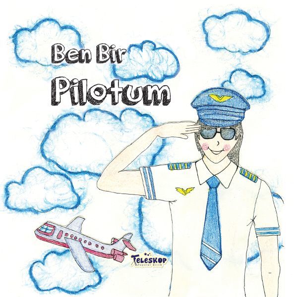 Ben Bir Pilotum, Teleskop Popüler Bilim
