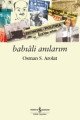 Babıali Anılarım, Osman S. Arolat