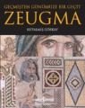 Geçmişten Günümüze Bir Geçit - Zeugma, Kutalmış Görkay, İş Bankası