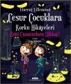 Cesur Çocuklara Korku Hikayeleri Kötü Canavarlara Dikkat, Vincent Villeminot